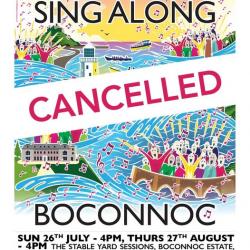 SING ALONG BOCONNOC CANCELLED